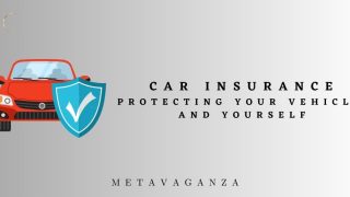 Car Insurance: Protecting Your Vehicle and Yourself