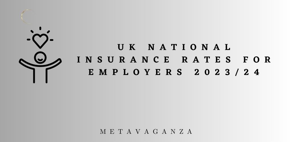 UK National Insurance Rates for Employers 2023/24